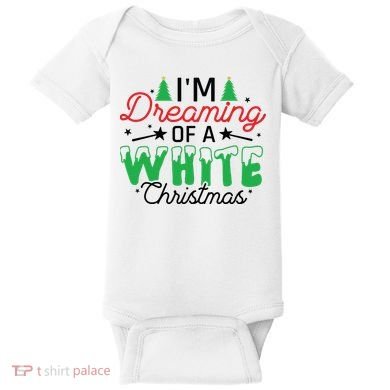 I'm Dreaming Of A White Christmas Baby Bodysuit