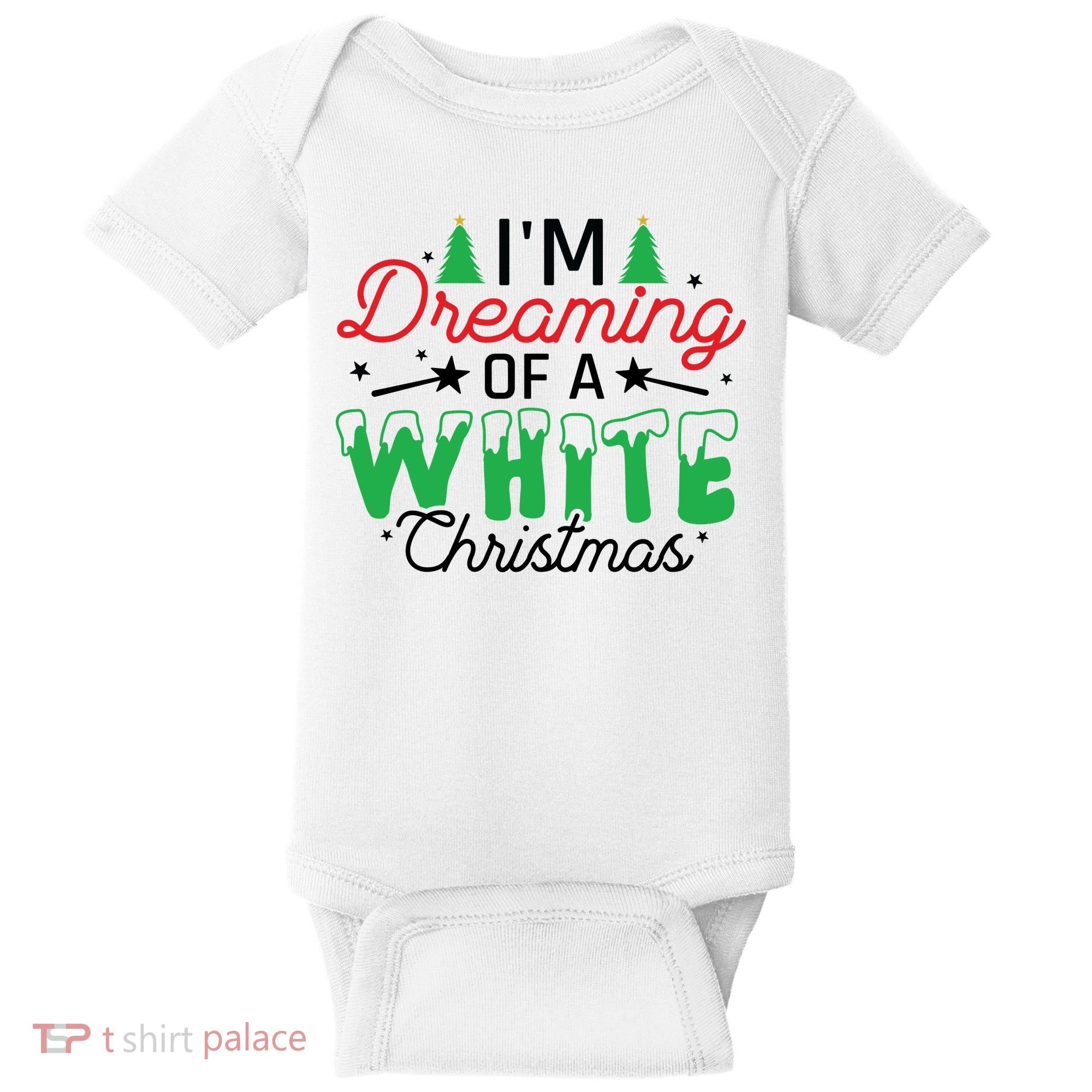 I'm Dreaming Of A White Christmas Baby Bodysuit