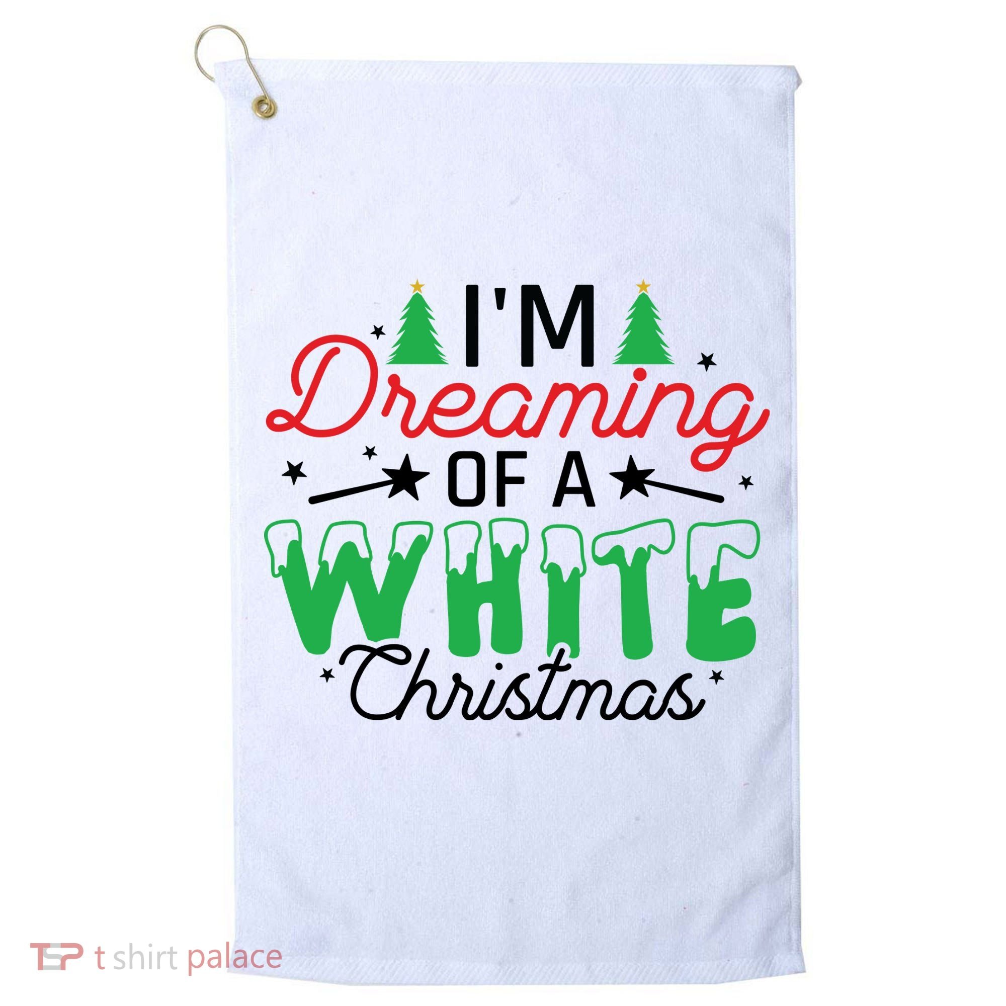 I'm Dreaming Of A White Christmas Golf Towel