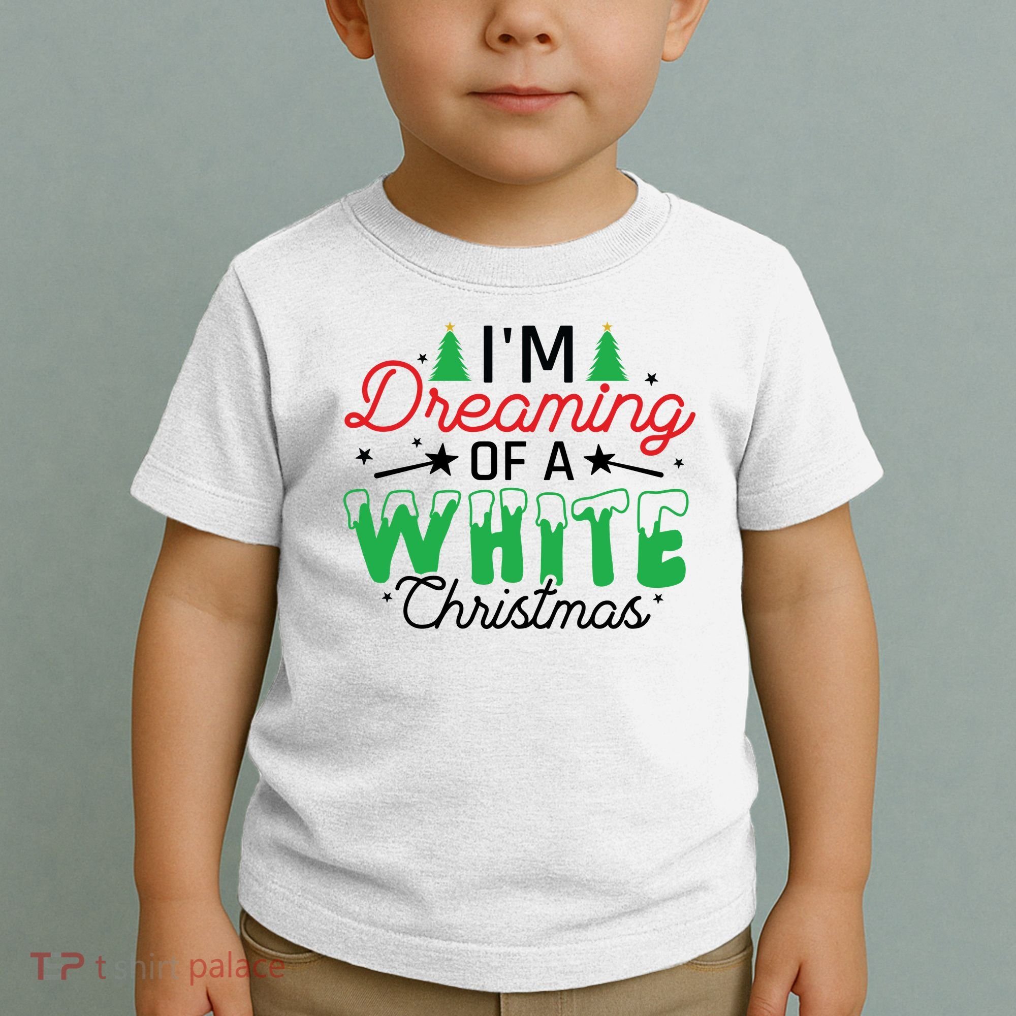 I'm Dreaming Of A White Christmas Toddler T-Shirt