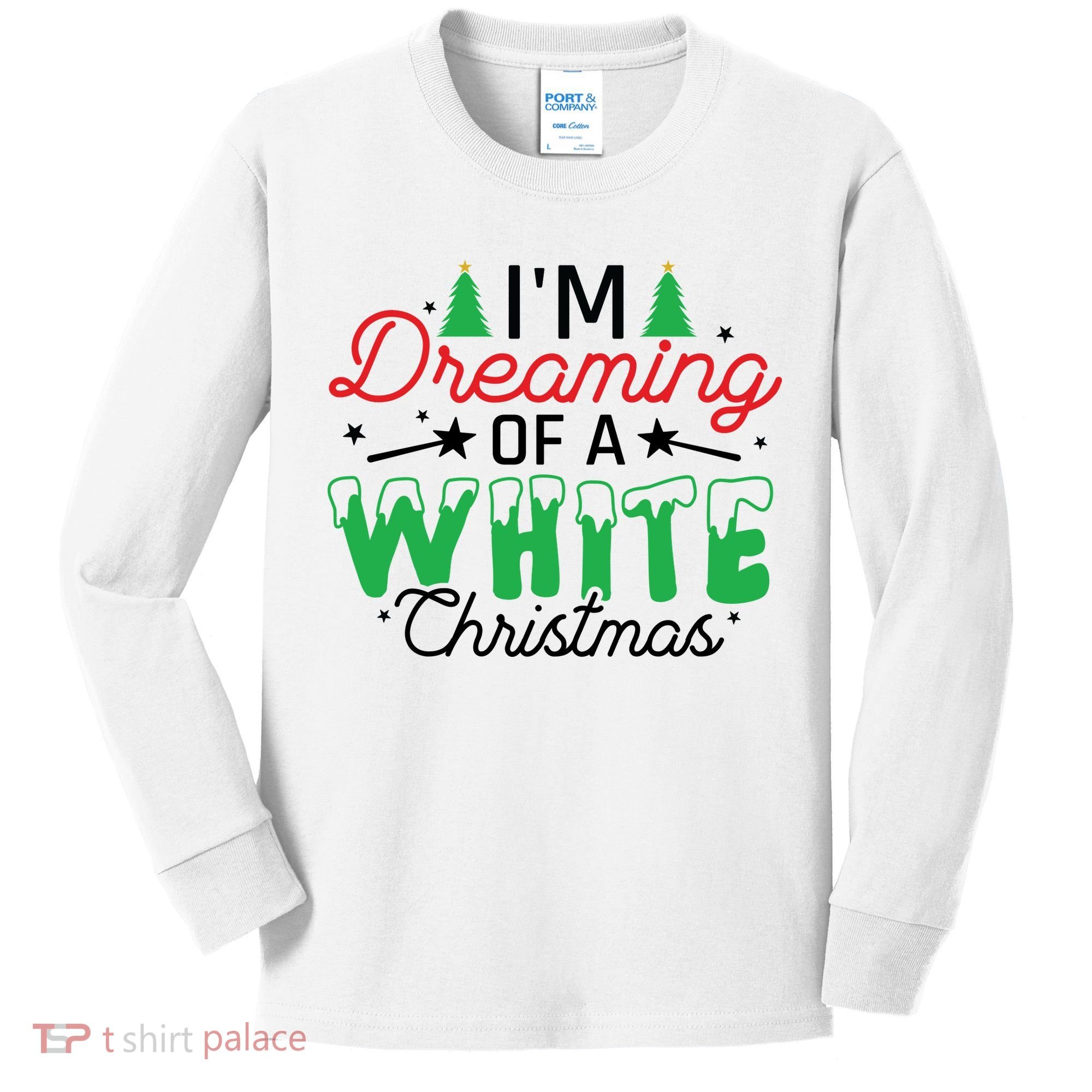I'm Dreaming Of A White Christmas Kids Long Sleeve Shirt