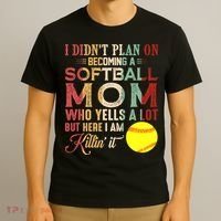 I DidnT Plan On Becoming A Softball Mom MotherS Day T-Shirt thumb 3