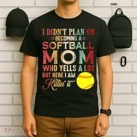 I DidnT Plan On Becoming A Softball Mom MotherS Day T-Shirt thumb 6