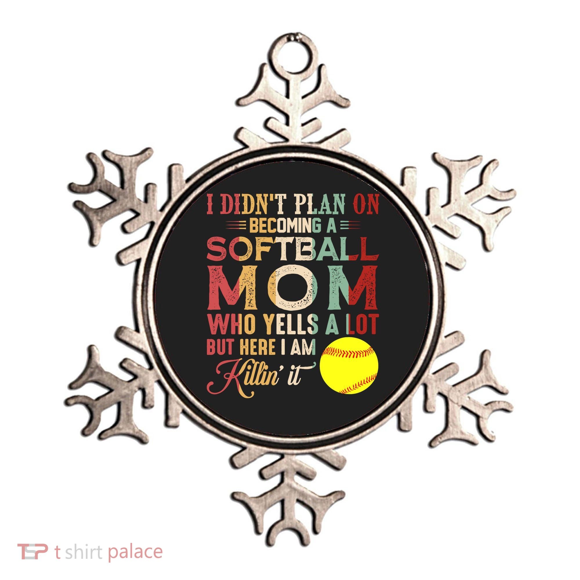 I DidnT Plan On Becoming A Softball Mom MotherS Day Ornament