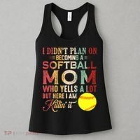 I DidnT Plan On Becoming A Softball Mom MotherS Day Women's Tank Top thumb 3