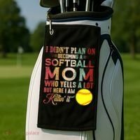 I DidnT Plan On Becoming A Softball Mom MotherS Day Golf Towel thumb 2