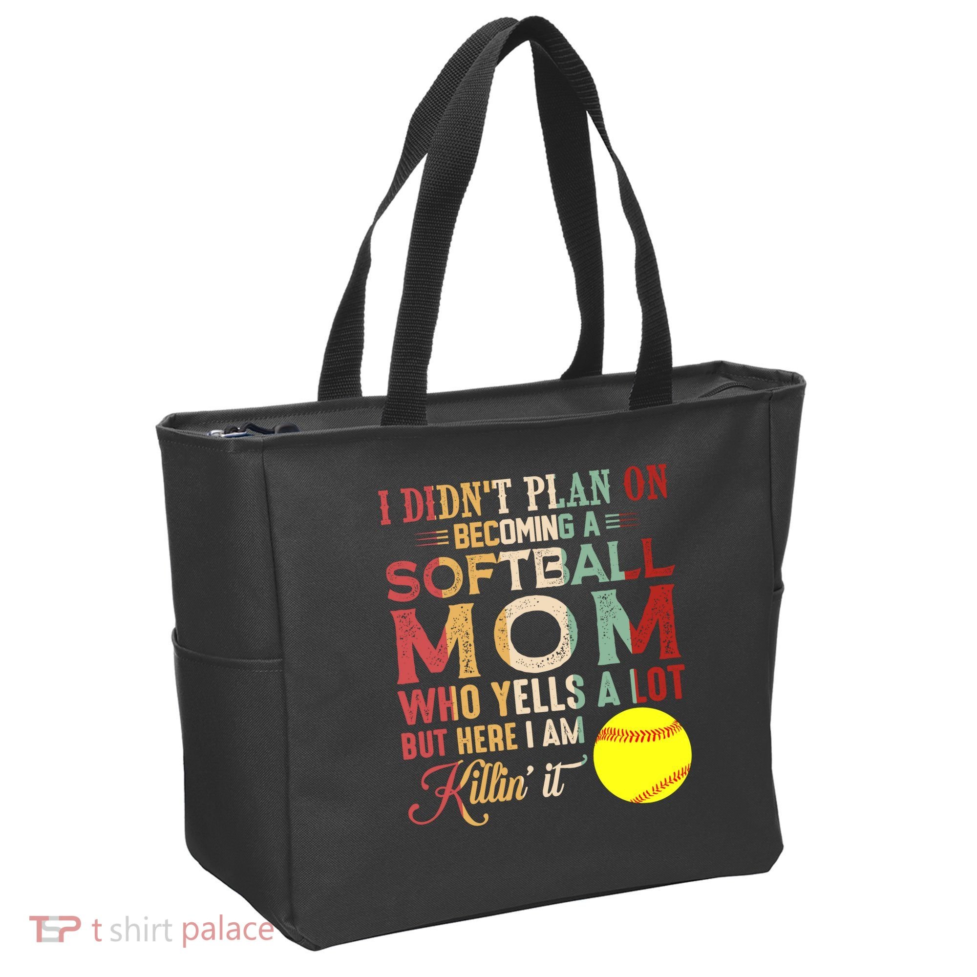 I DidnT Plan On Becoming A Softball Mom MotherS Day Tote Bag