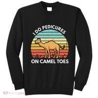 I Do Pedicures On Camel Toes Funny Camel Joke Saying Sweatshirt thumb 0