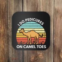 I Do Pedicures On Camel Toes Funny Camel Joke Saying Coaster thumb 0