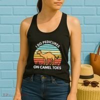 I Do Pedicures On Camel Toes Funny Camel Joke Saying Women's Tank Top thumb 2