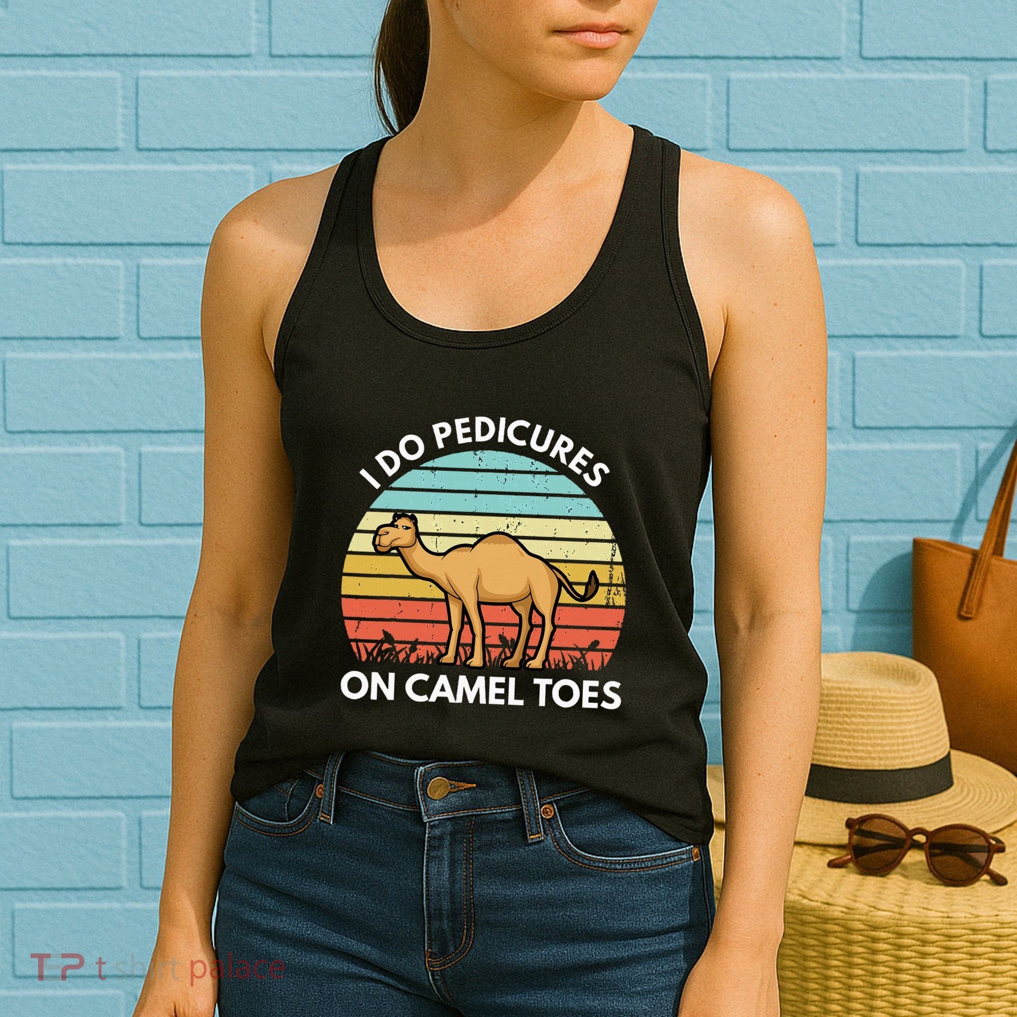 I Do Pedicures On Camel Toes Funny Camel Joke Saying Women's Tank Top