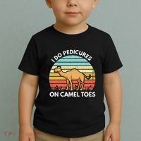 I Do Pedicures On Camel Toes Funny Camel Joke Saying Toddler T-Shirt thumb 2