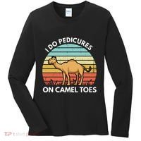 I Do Pedicures On Camel Toes Funny Camel Joke Saying Women's Long Sleeve Shirt thumb 0
