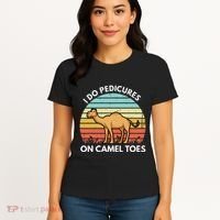 I Do Pedicures On Camel Toes Funny Camel Joke Saying Women's T-Shirt thumb 4