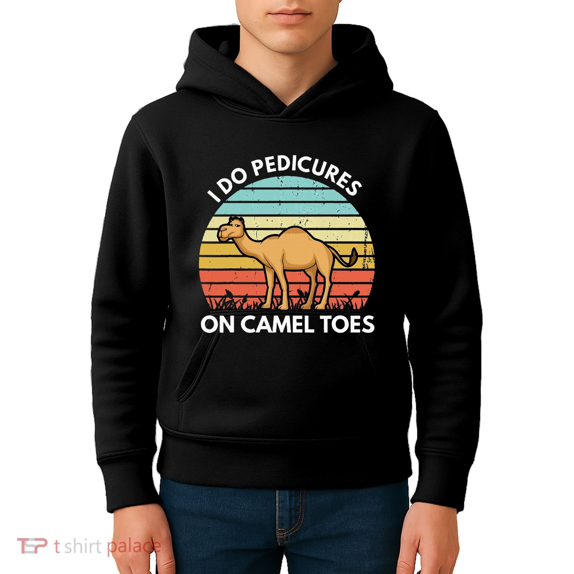 I Do Pedicures On Camel Toes Funny Camel Joke Saying Kids Hoodie