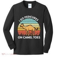 I Do Pedicures On Camel Toes Funny Camel Joke Saying Kids Long Sleeve Shirt thumb 0