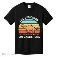 I Do Pedicures On Camel Toes Funny Camel Joke Saying Kids T-Shirt thumb 0
