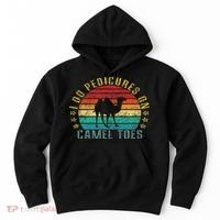 I Do Pedicures On Camel Toes Funny Retro Hoodie thumb 0