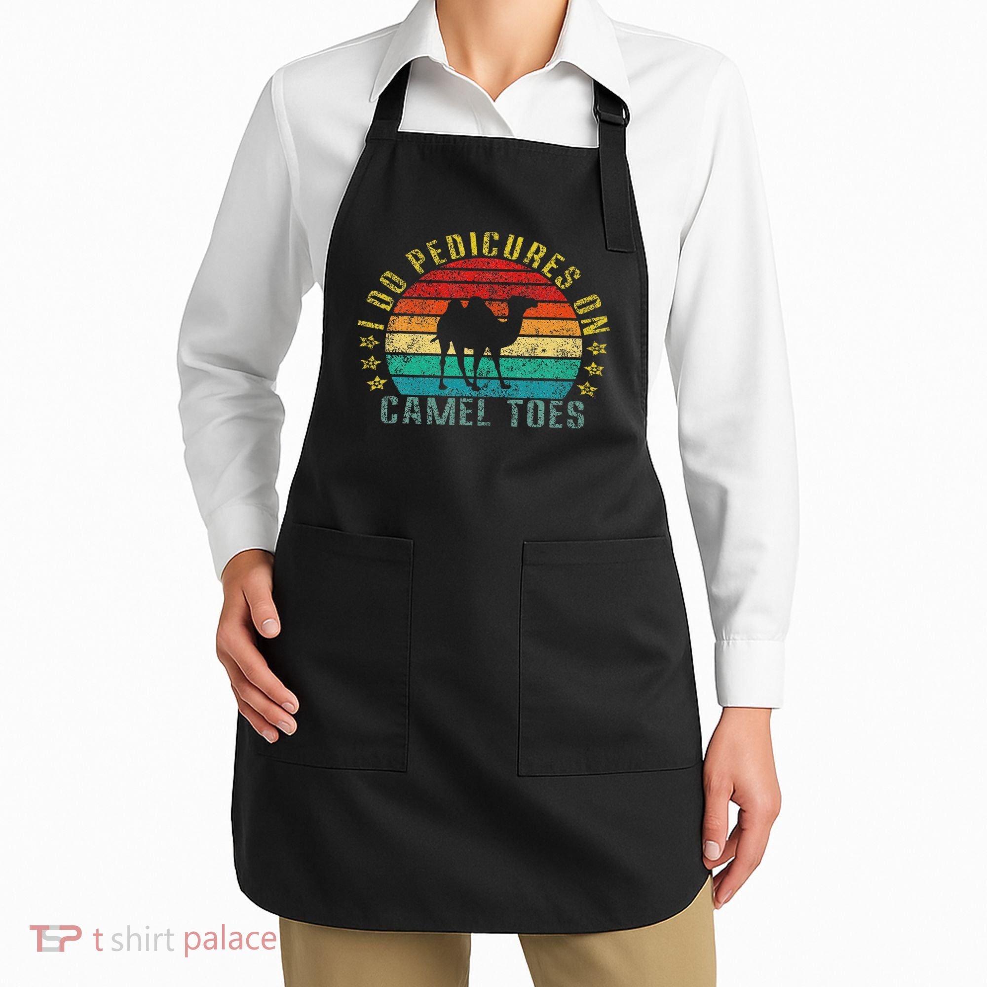 I Do Pedicures On Camel Toes Funny Retro Apron
