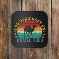 I Do Pedicures On Camel Toes Funny Retro Coaster thumb 0