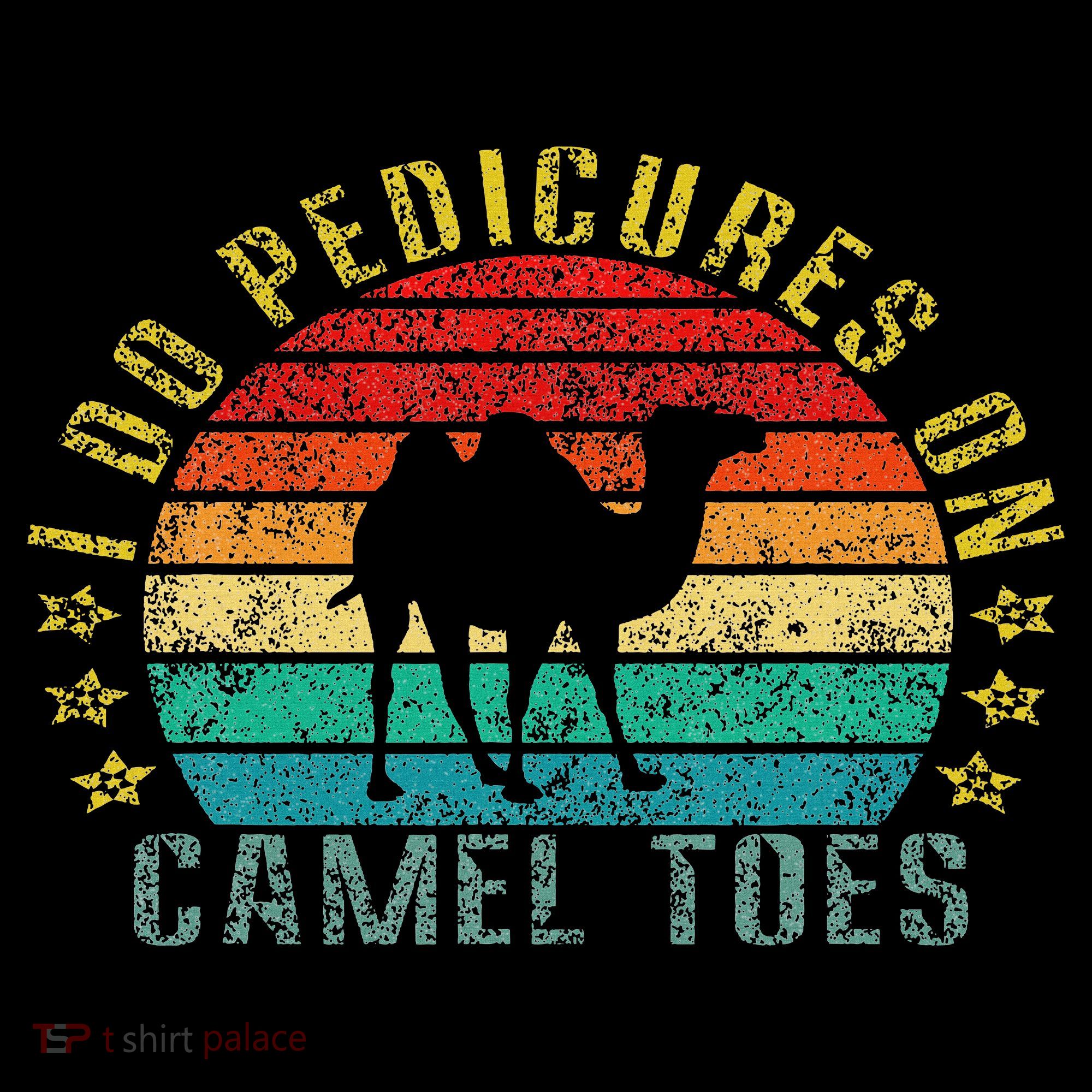 I Do Pedicures On Camel Toes Funny Retro Women's Hoodie