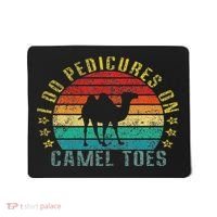 I Do Pedicures On Camel Toes Funny Retro Mousepad thumb 0