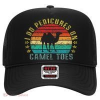 I Do Pedicures On Camel Toes Funny Retro Hat thumb 0