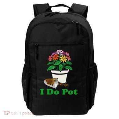 I Do Pot Funny Gardening Floral Plants Garden Backpack