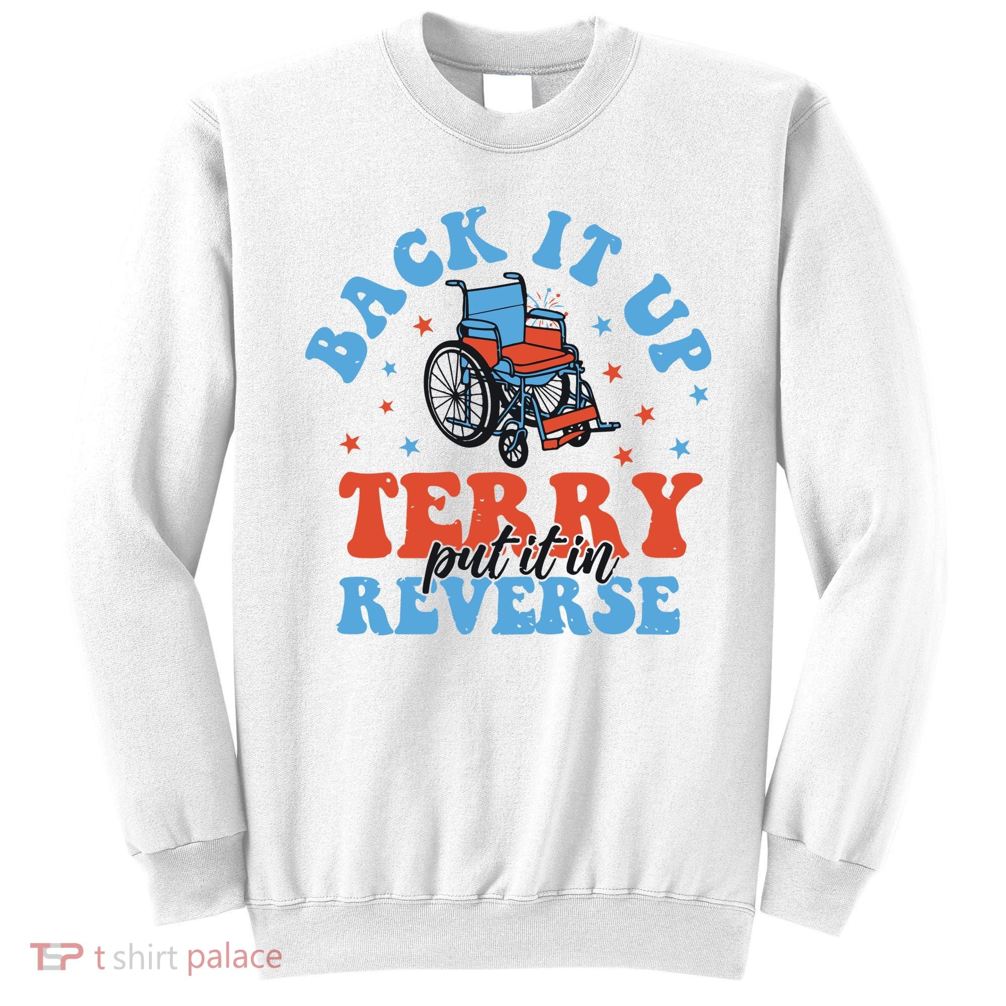 Independence Day Put It In Reverse Terry Funny 4th Of July Sweatshirt