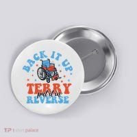 Independence Day Put It In Reverse Terry Funny 4th Of July Button thumb 0