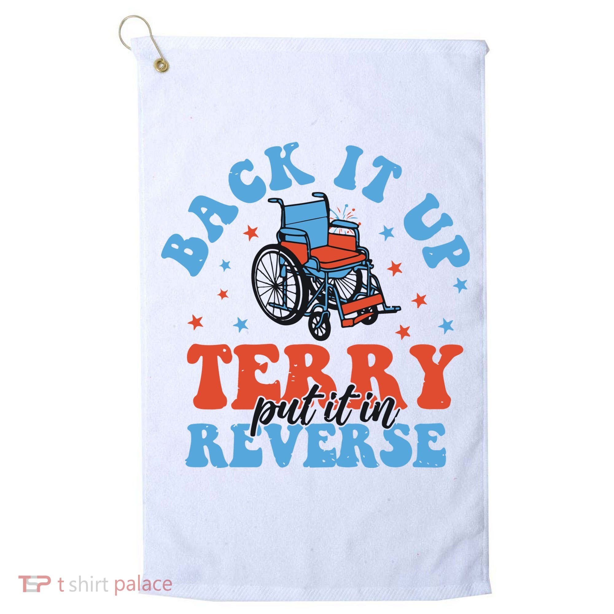 Independence Day Put It In Reverse Terry Funny 4th Of July Golf Towel