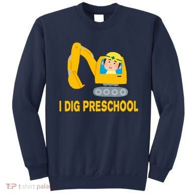 I Dig Preschool Bulldozer Sweatshirt