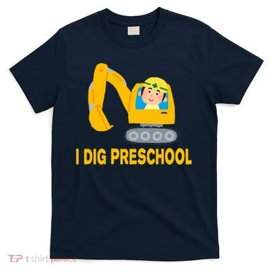 I Dig Preschool Bulldozer T-Shirt