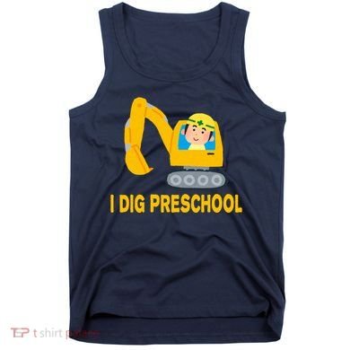 I Dig Preschool Bulldozer Tank Top