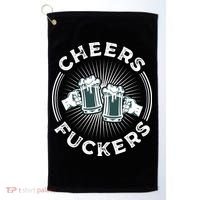 Irish Drinking Quote Cheers Fuckers Funny St Patricks Day Golf Towel thumb 0