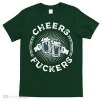 Irish Drinking Quote Cheers Fuckers Funny St Patricks Day T-Shirt thumb 0