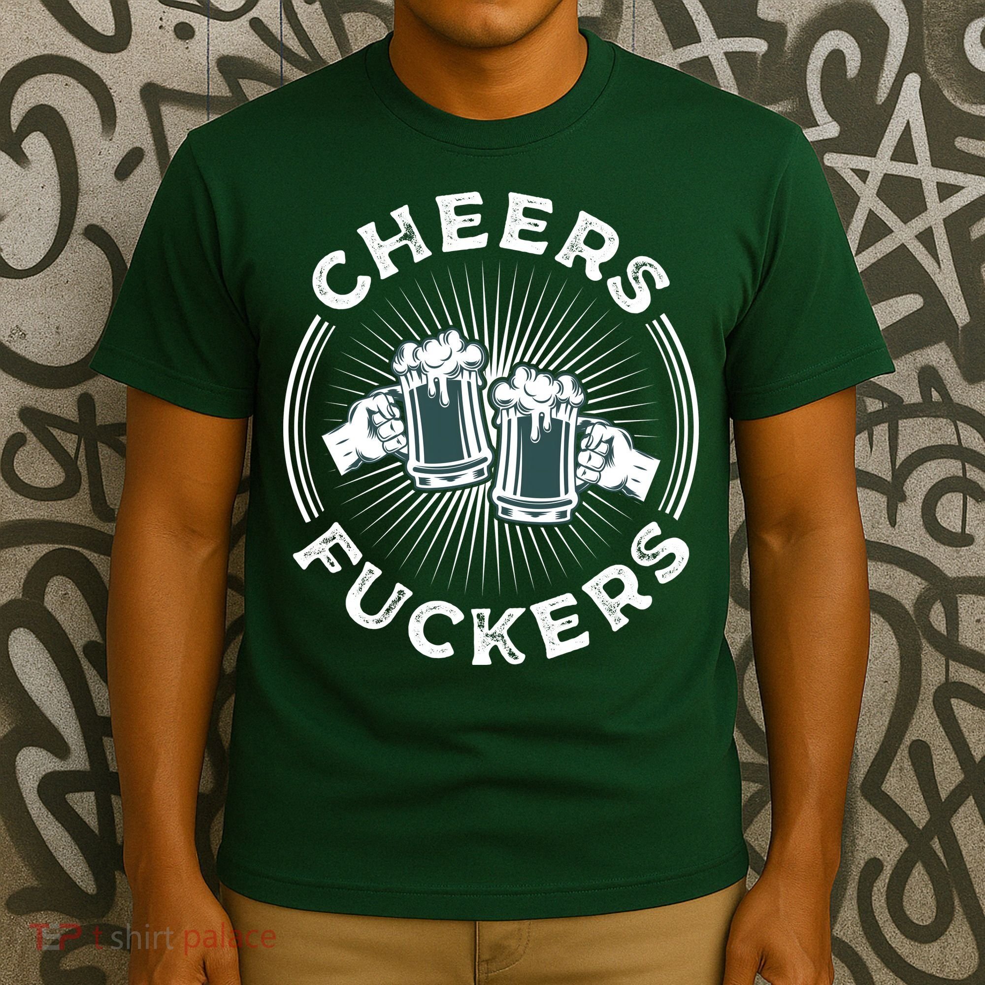 Irish Drinking Quote Cheers Fuckers Funny St Patricks Day T-Shirt