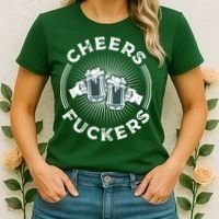 Irish Drinking Quote Cheers Fuckers Funny St Patricks Day Women's T-Shirt thumb 2