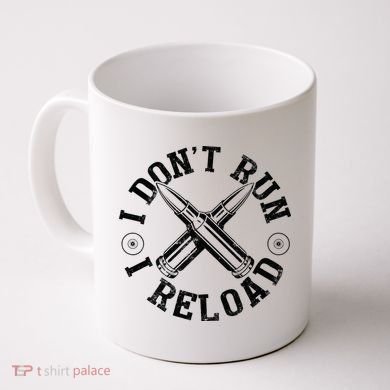 I DonT Run I Reload Gun Rights American Flag Patriots Back Coffee Mug