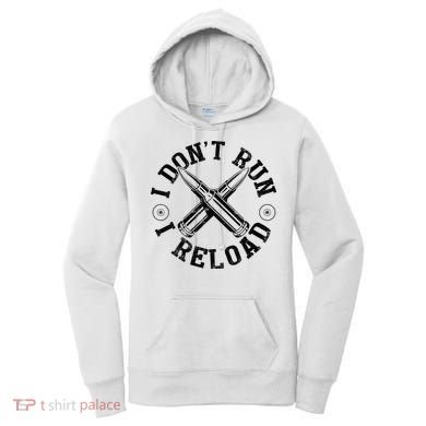 I DonT Run I Reload Gun Rights American Flag Patriots Back Women's Hoodie