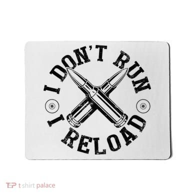I DonT Run I Reload Gun Rights American Flag Patriots Back Mousepad