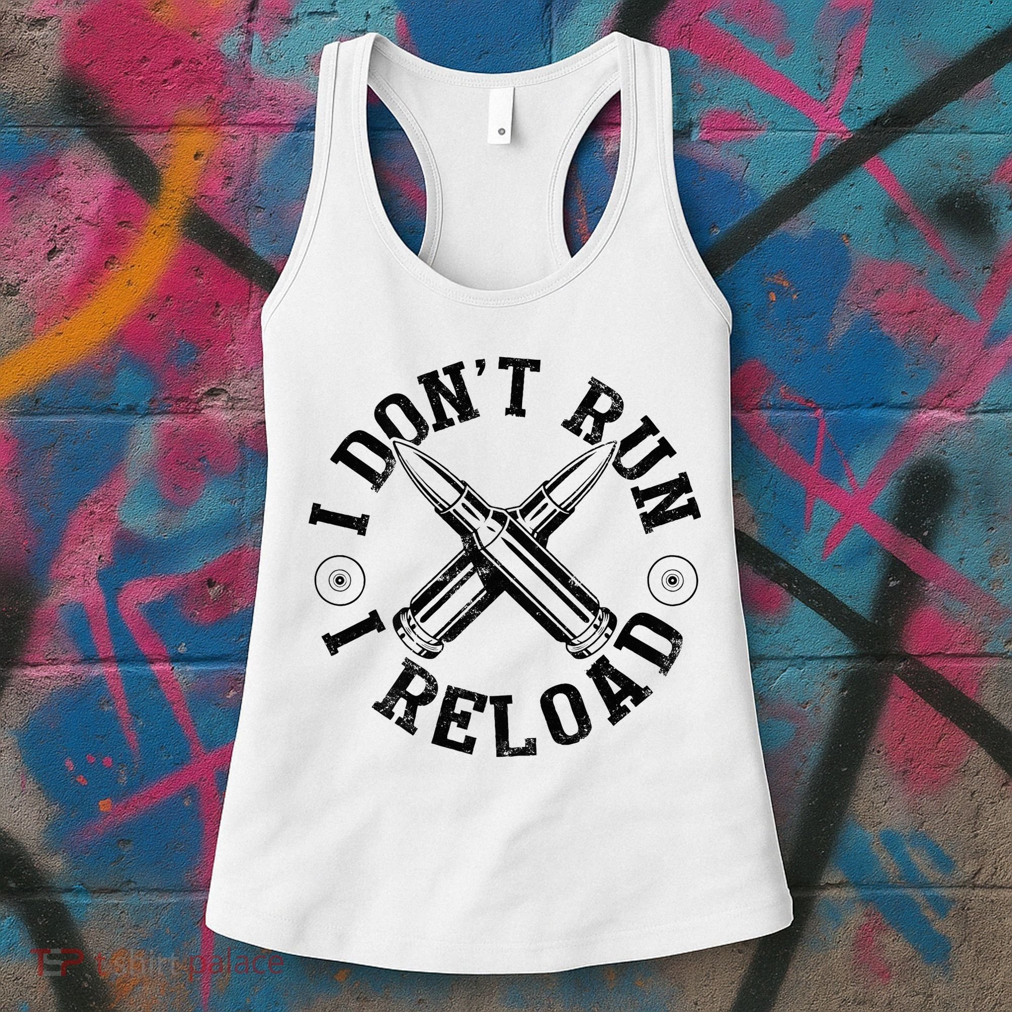 I DonT Run I Reload Gun Rights American Flag Patriots Back Women's Tank Top