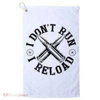 I DonT Run I Reload Gun Rights American Flag Patriots Back Golf Towel thumb 0