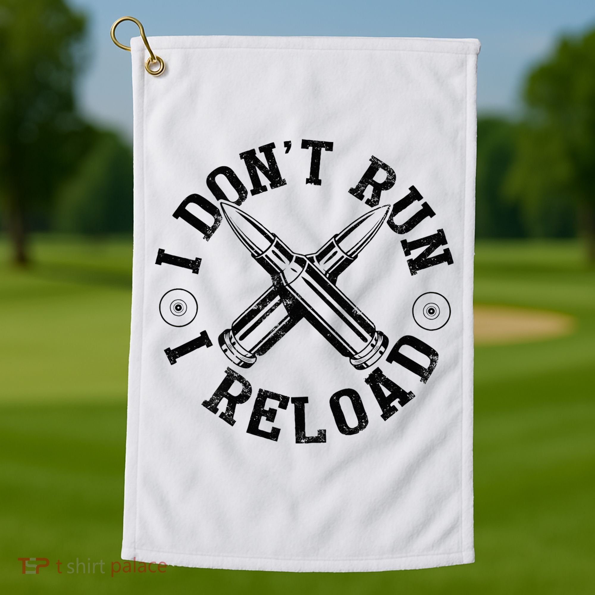 I DonT Run I Reload Gun Rights American Flag Patriots Back Golf Towel