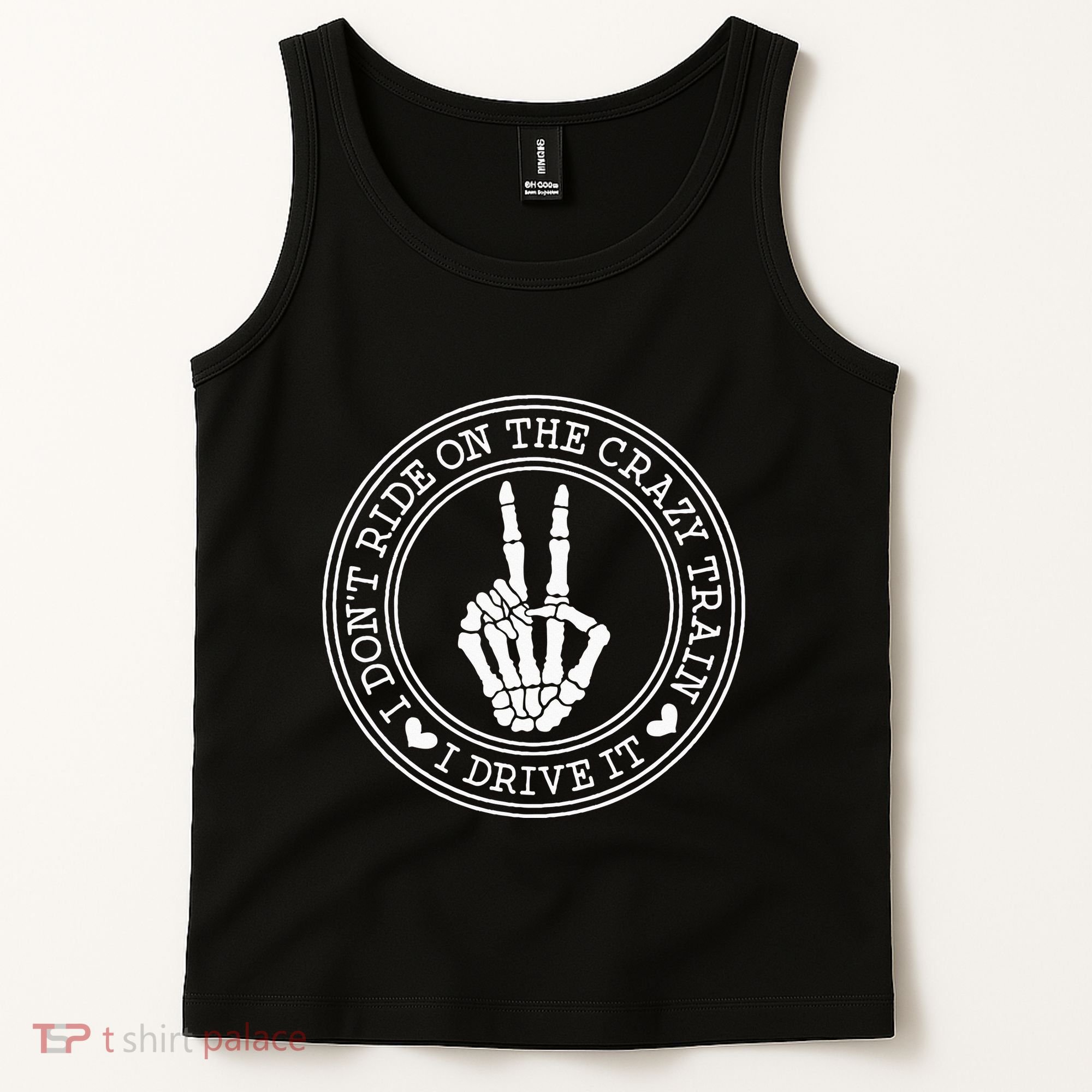 I Dont Ride The Crazy Train I Drive It Tank Top