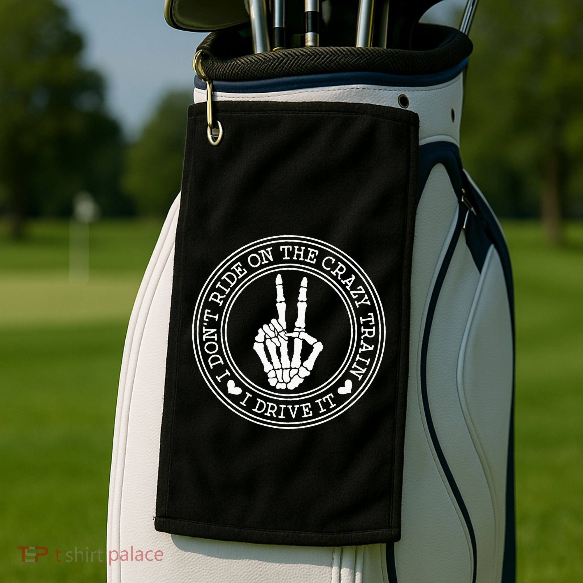 I Dont Ride The Crazy Train I Drive It Golf Towel