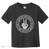 I Dont Ride The Crazy Train I Drive It Toddler T-Shirt thumb 0