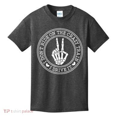 I Dont Ride The Crazy Train I Drive It Kids T-Shirt