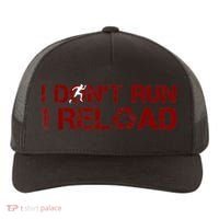 I Don't Run I Reload Funny Sarcastic Saying Yupoong Adult 5-Panel Trucker Hat thumb 0