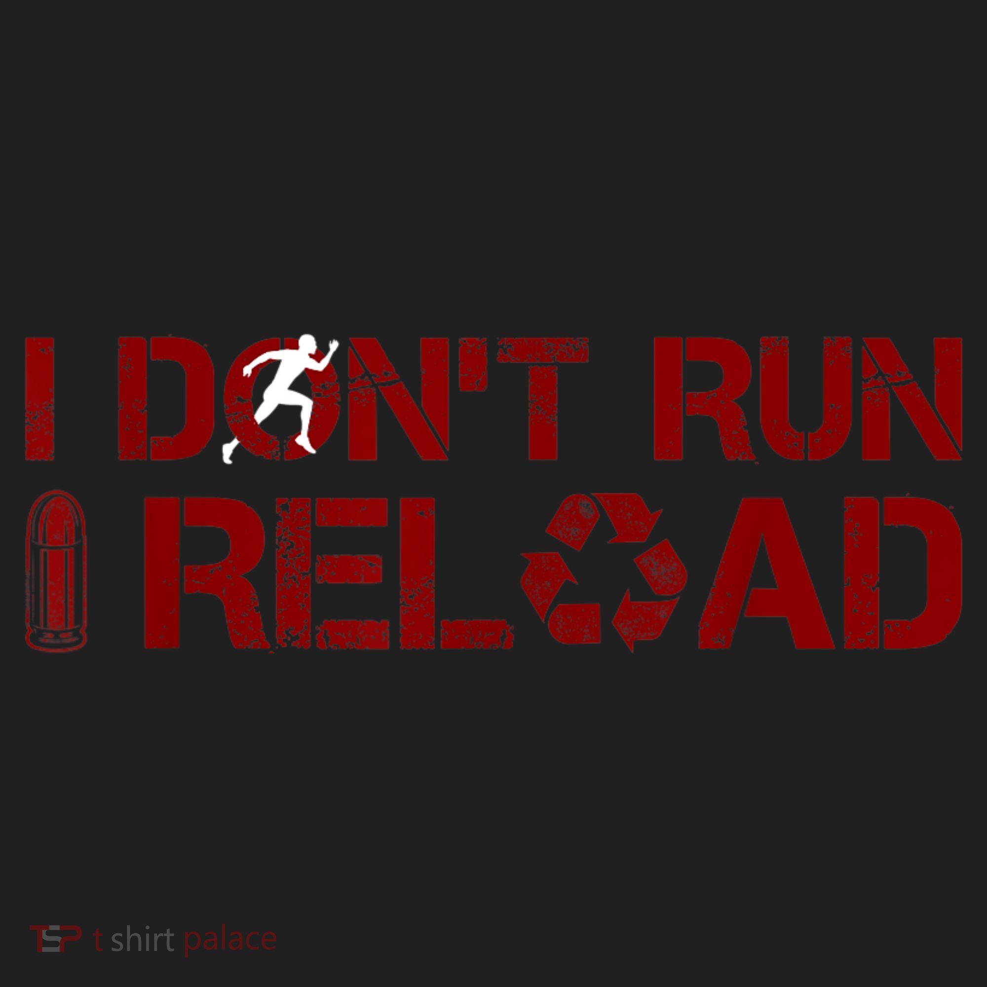 I Don't Run I Reload Funny Sarcastic Saying Hat